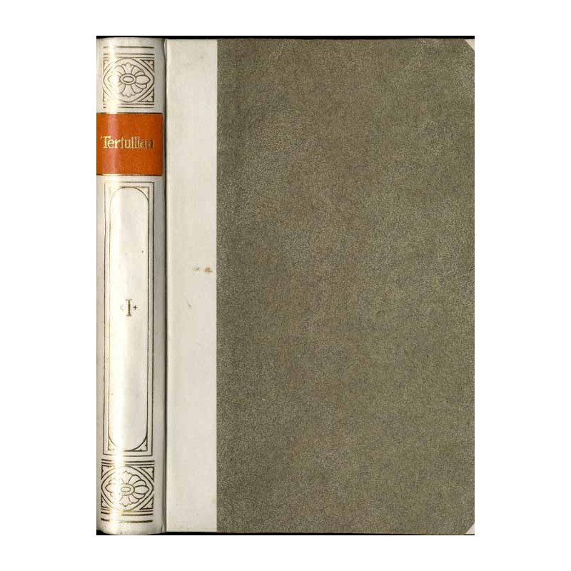 Bibliothek der Kirchenväter. Eine Auswahl Patristischer Werke in deutscher übersetzung. Reihe 1. B. 7: Tertullians Ausgewählte S