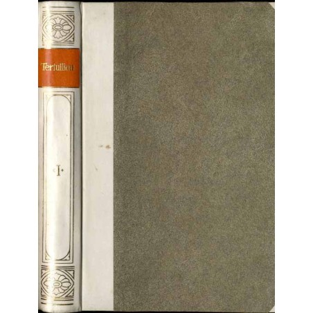 Bibliothek der Kirchenväter. Eine Auswahl Patristischer Werke in deutscher übersetzung. Reihe 1. B. 7: Tertullians Ausgewählte S