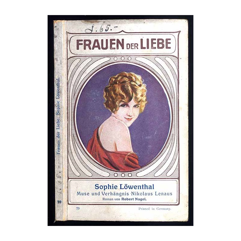 Sophie Löwenthal. Muse und Verhängnis Nikolaus Lenaus