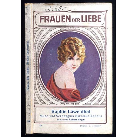 Sophie Löwenthal. Muse und Verhängnis Nikolaus Lenaus