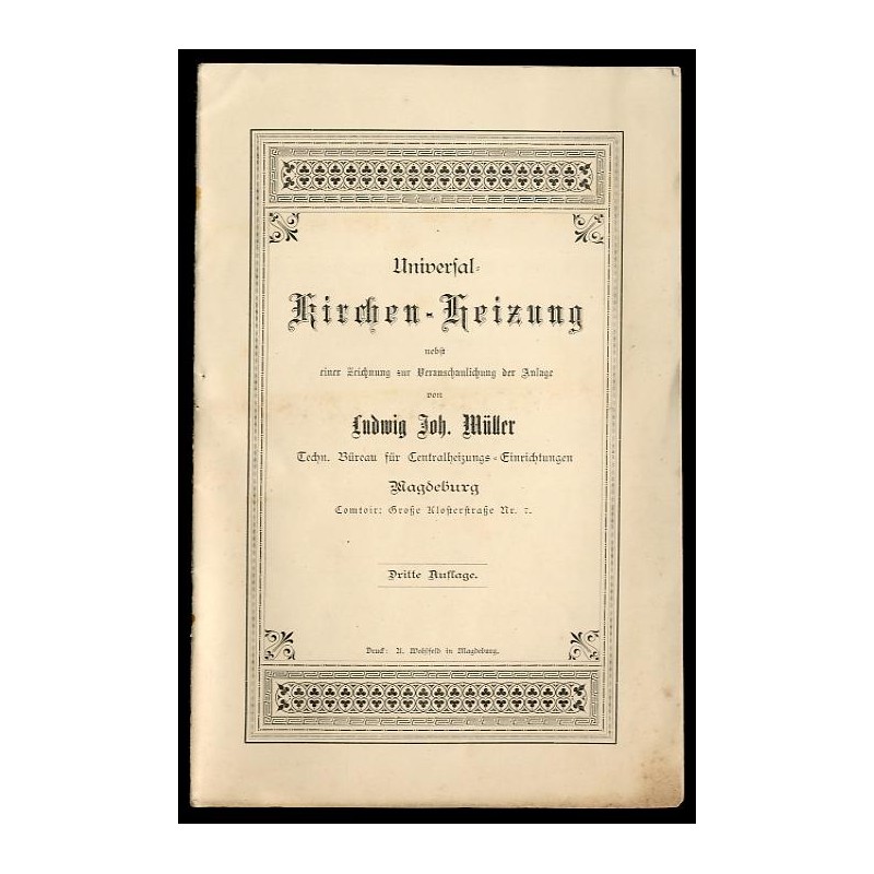 Universal Kirchen-Heizung nebst einer Zeichnung zur Veranschaulichung der Anlage von Ludwig Joh. Müller