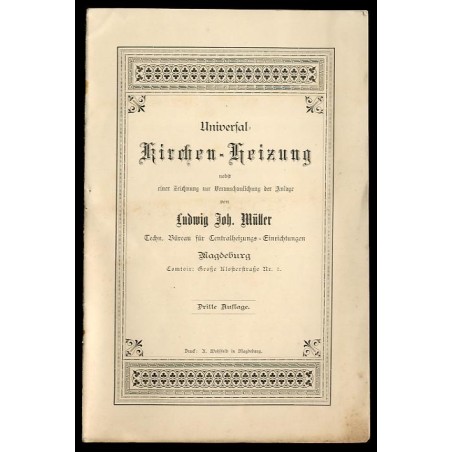 Universal Kirchen-Heizung nebst einer Zeichnung zur Veranschaulichung der Anlage von Ludwig Joh. Müller