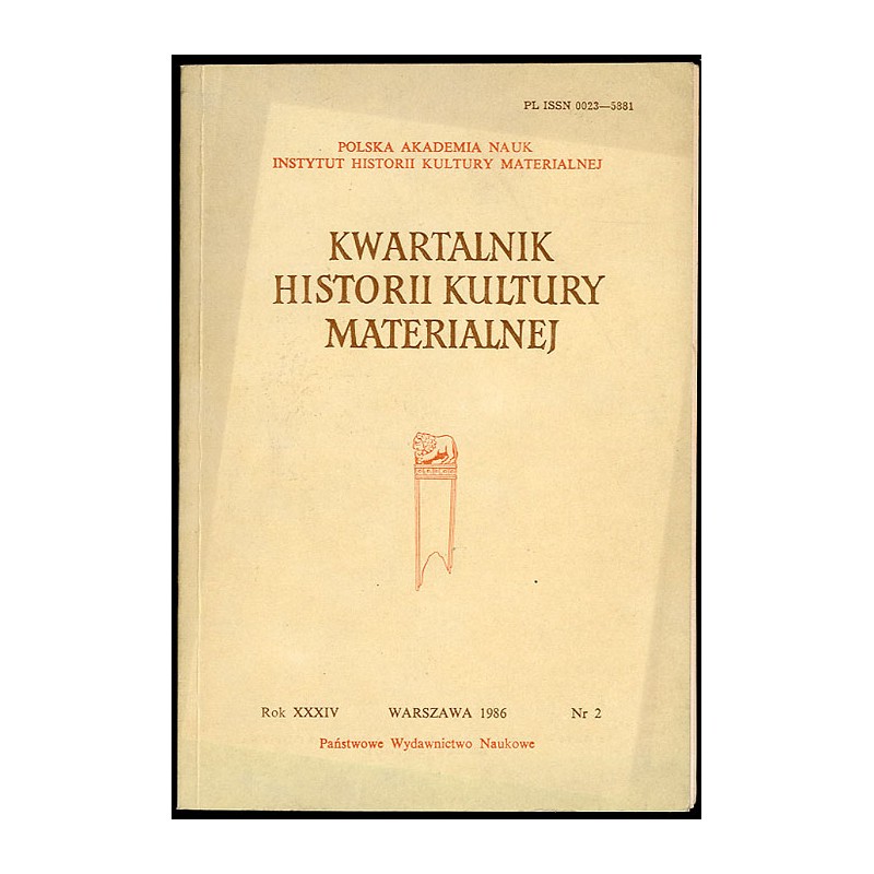 Kwartalnik Historii Kultury Materialnej. R.34 (1986) nr 2
