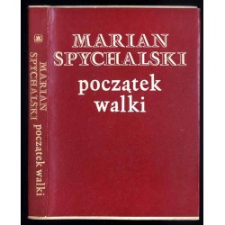 Początek walki. Fragmenty wspomnień