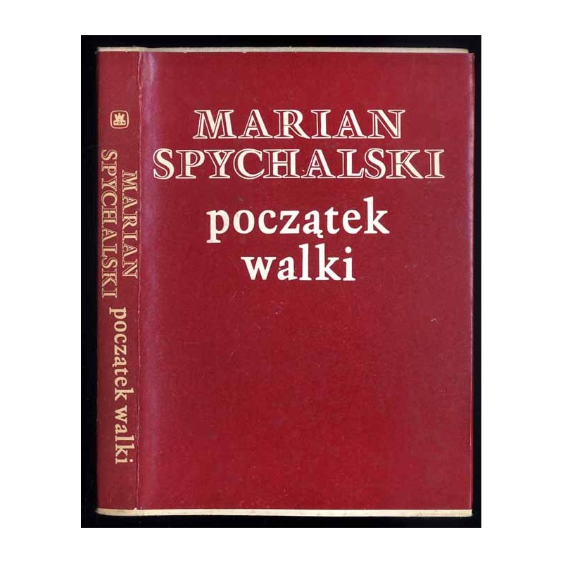 Początek walki. Fragmenty wspomnień
