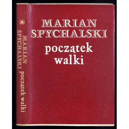 Początek walki. Fragmenty wspomnień