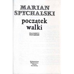 Początek walki. Fragmenty wspomnień