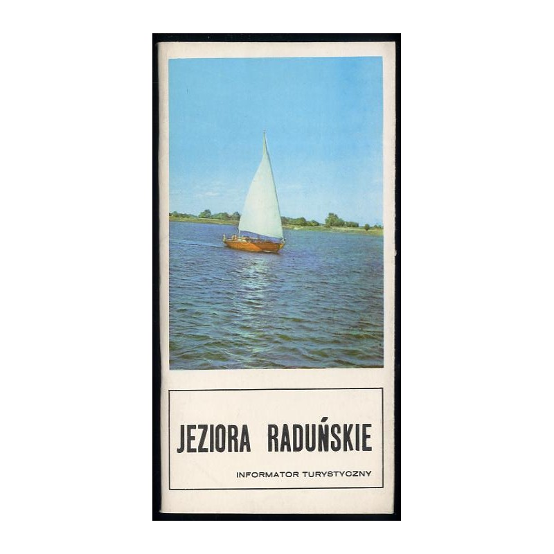 Jeziora Raduńskie. Informator turystyczny