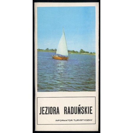 Jeziora Raduńskie. Informator turystyczny