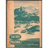 Tatry Polskie. Przewodnik po środkowej części Tatr Wysokich i Zachodnich w obrębie granic Polski