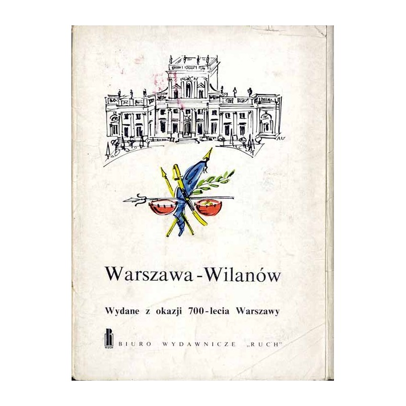 Warszawa-Wilanów. Wydane z okazji 700-lecia Warszawy