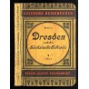 [Griebens Reisebücher] Dresden und Sächsiche Schweiz. Zwei Teile in einem Bande