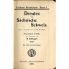 [Griebens Reisebücher] Dresden und Sächsiche Schweiz. Zwei Teile in einem Bande