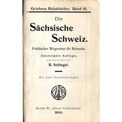 [Griebens Reisebücher] Dresden und Sächsiche Schweiz. Zwei Teile in einem Bande