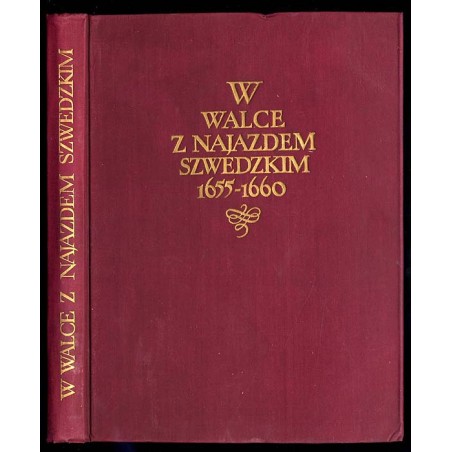 W walce z najazdem szwedzkim 1655-1660