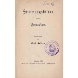 Stimmungsbilder aus dem Gymnasium. Humoresken