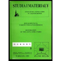 Rewaloryzacja parków podjasnogórskich  Restoration of the parks of clara montana