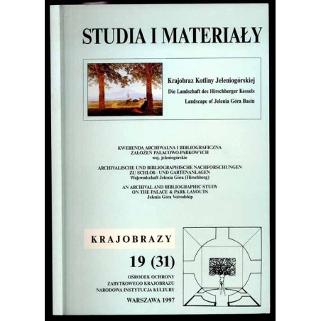 Krajobraz Kotliny Jeleniogórskiej vol. 1 / Kwerenda archiwalna i bibliograficzna założeń pałacowo-parkowych woj. jeleniogórskie