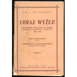 Coraz wyżej! Bohaterskie życie Jana du Plessis, komendanta sterowca "Dixmude", 1892-1923
