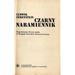 Czarny naramiennik. Wspomnienia oficera sztabu 10 Brygady Kawalerii Zmotoryzowanej