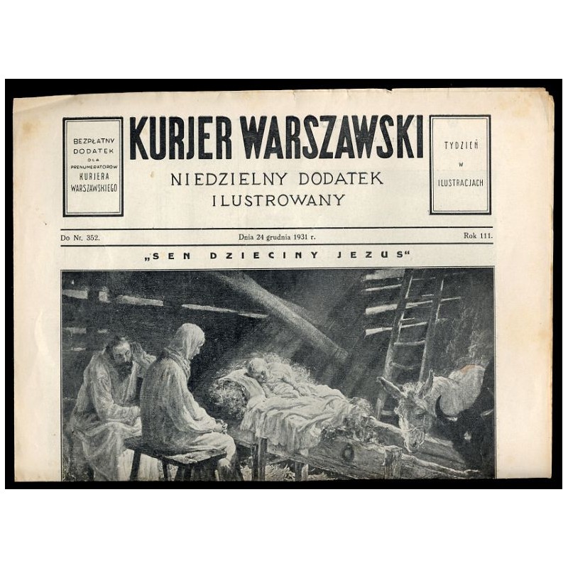 Kurjer Warszawski. Niedzielny dodatek ilustrowany. R.111 (1931). Do Nr. 352 (24 grudnia 1931)
