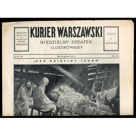 Kurjer Warszawski. Niedzielny dodatek ilustrowany. R.111 (1931). Do Nr. 352 (24 grudnia 1931)