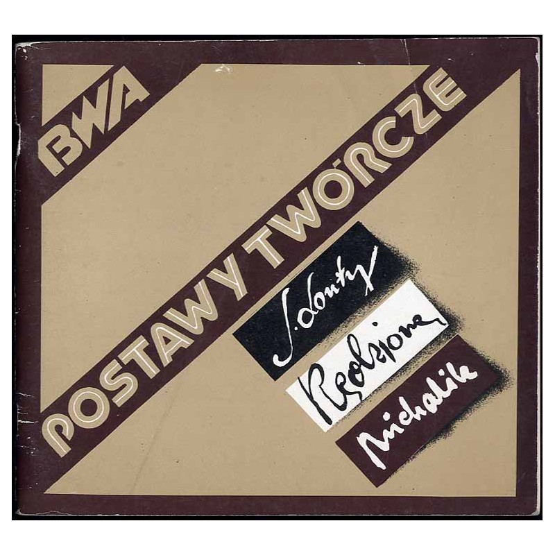 Postawy twórcze - Sabina Lonty, Janina Skolik-Kędziora, Marian Michalik
