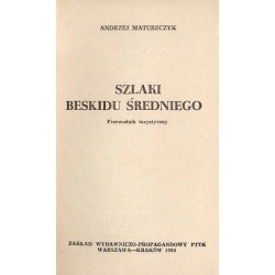 Szlaki Beskidu Średniego. Przewodnik turystyczny