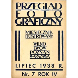 Przegląd Fotograficzny. Miesięcznik ilustrowany. Organ Związku Polskich Towarzystw Fotograficznych, Polskiego T-wa Fotograficzne