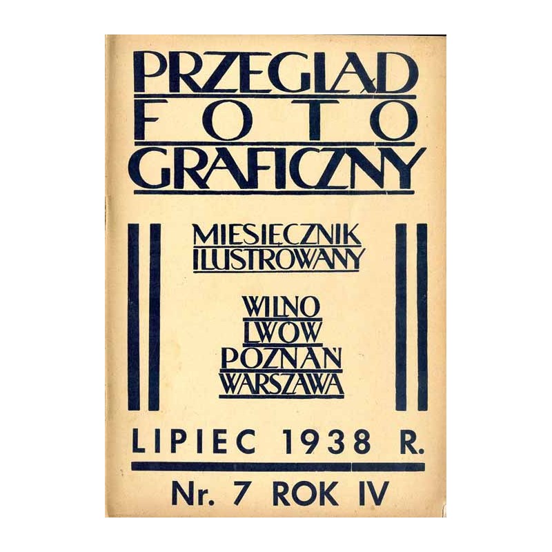 Przegląd Fotograficzny. Miesięcznik ilustrowany. Organ Związku Polskich Towarzystw Fotograficznych, Polskiego T-wa Fotograficzne