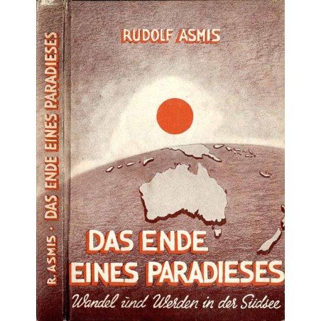 Das Ende eines Paradieses. Wandel und Werden in der Südsee