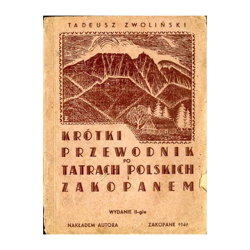 Krótki przewodnik po Tatrach Polskich i Zakopanem