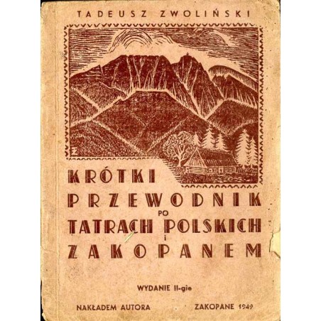 Krótki przewodnik po Tatrach Polskich i Zakopanem