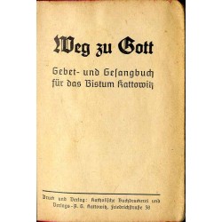 Weg zu Gott. Gebet- und Gesangbuch für das Bistum Kattowitz