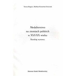 Medalierstwo na ziemiach polskich w XVI-XX wieku. Katalog wystawy