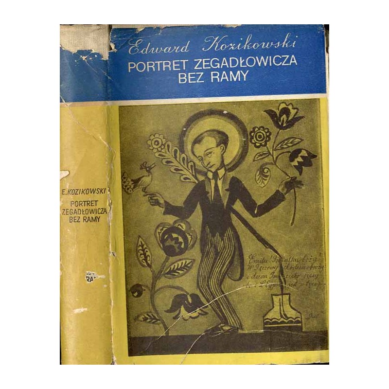 Portret Zegadłowicza bez ramy. Opowieść biograficzna na tle wspomnień osobistych