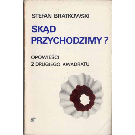 Skąd przychodzimy? Opowieści z drugiego kwadratu