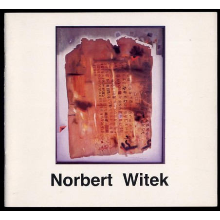Norbert Witek. Malarstwo, rysunek. Galeria Sztuki Współczesnej BWA, Katowice, Armii Czerwonej 6, wrzesień-październik 1990