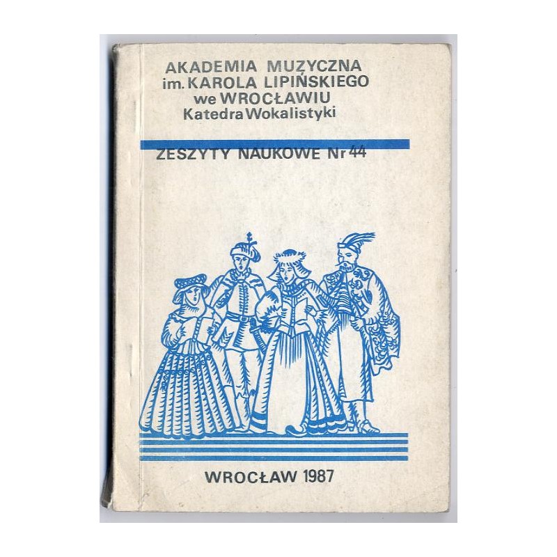 XIII Ogólnopolska Sesja Naukowa na temat Muzyka oratoryjna i kantatowa w aspekcie praktyki wykonawczej, 2-6 września 1986 roku