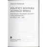 Politycy schyłku złotego wieku. Małopolscy przywódcy szlachty i parlamentarzyści w latach 1574-1605