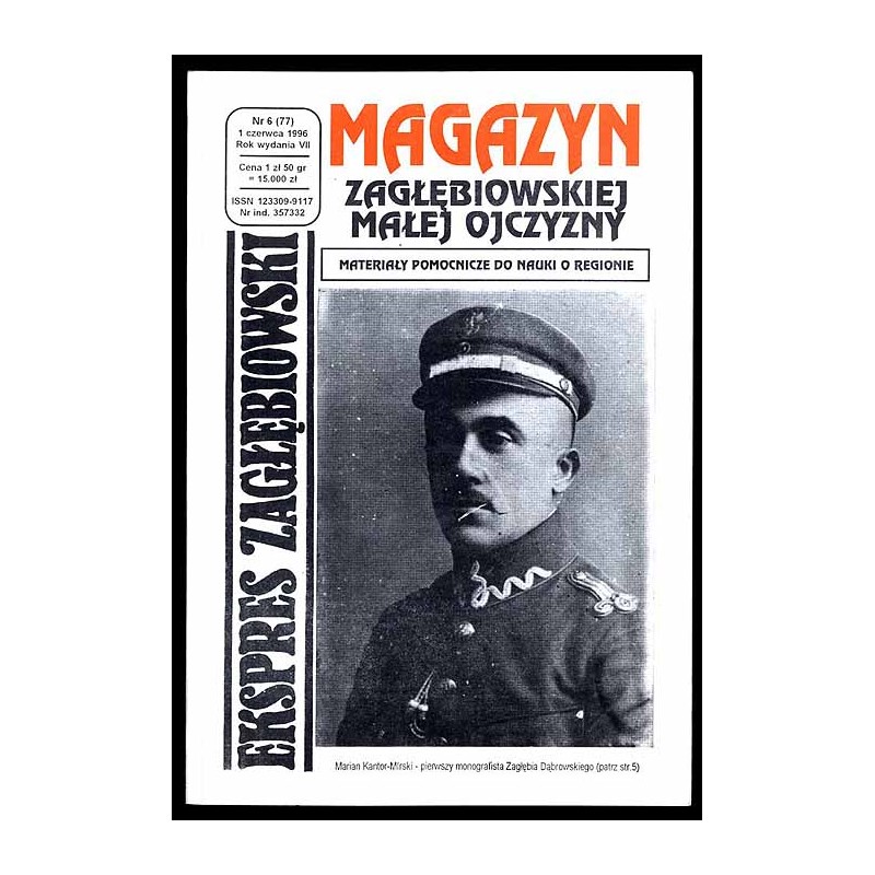 Ekspres Zagłębiowski. Magazyn. Niezależna gazeta miłośników Zagłębia Dąbrowskiego. R.7 (1996). Nr 6 (77)