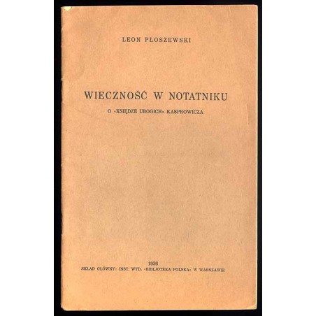 Wieczność w notatniku. O "Księdze ubogich" Kasprowicza