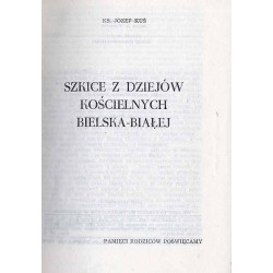 Szkice z dziejów kościelnych Bielska-Białej