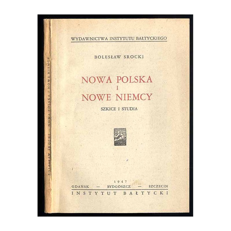 Nowa Polska i nowe Niemcy. Szkice i studia