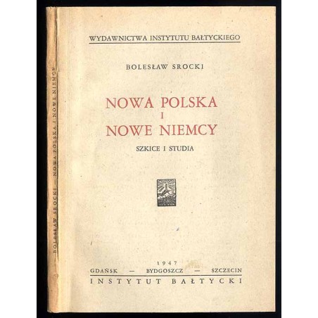 Nowa Polska i nowe Niemcy. Szkice i studia