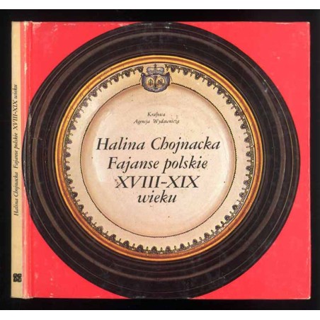 Fajanse polskie XVIII-XIX wieku