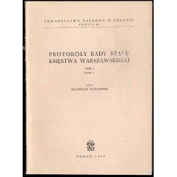 Protokoły Rady Stanu Księstwa Warszawskiego. 2t. w 4 vol