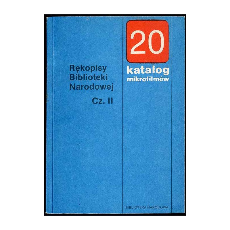 Rękopisy Biblioteki Narodowej. Cz.2