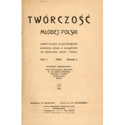 Twórczość Młodej Polski. Kwartalnik Illustrowany poświęcony sztuce, w szczególności zaś beletrystyce, poezji i muzyce. R.1 (1923
