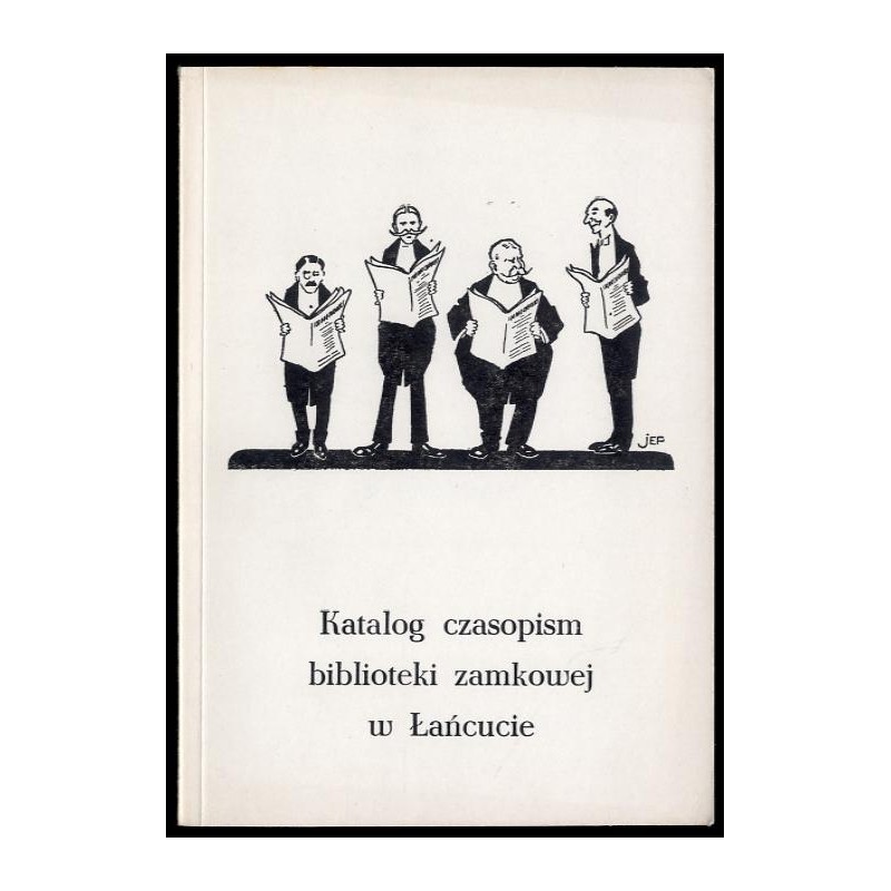 Katalog czasopism biblioteki zamkowej w Łańcucie